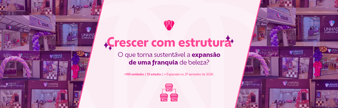 Crescer com estrutura: o que torna sustentável a expansão de uma franquia de beleza?