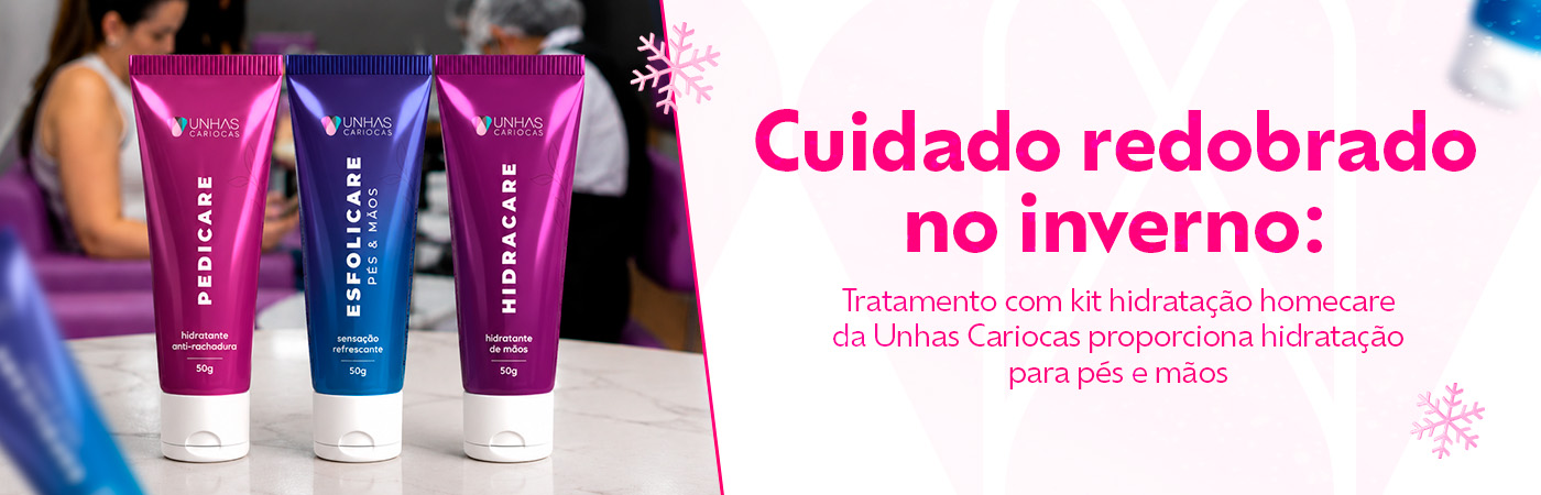 Cuidado redobrado nesse inverno: tratamento com kit hidratação homecare da Unhas Cariocas proporciona hidratação para pés e mãos